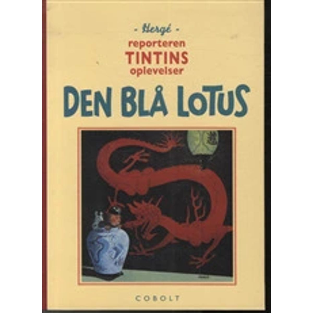 Reporteren Tintins oplevelser: Den Blå Lotus