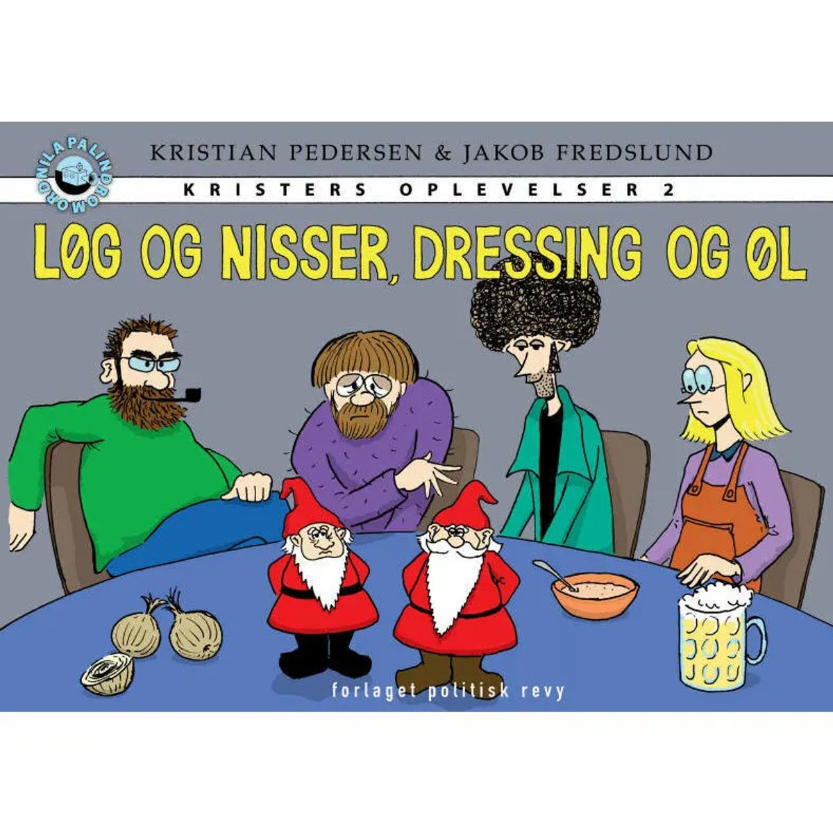 Løg og nisser, dressing og øl