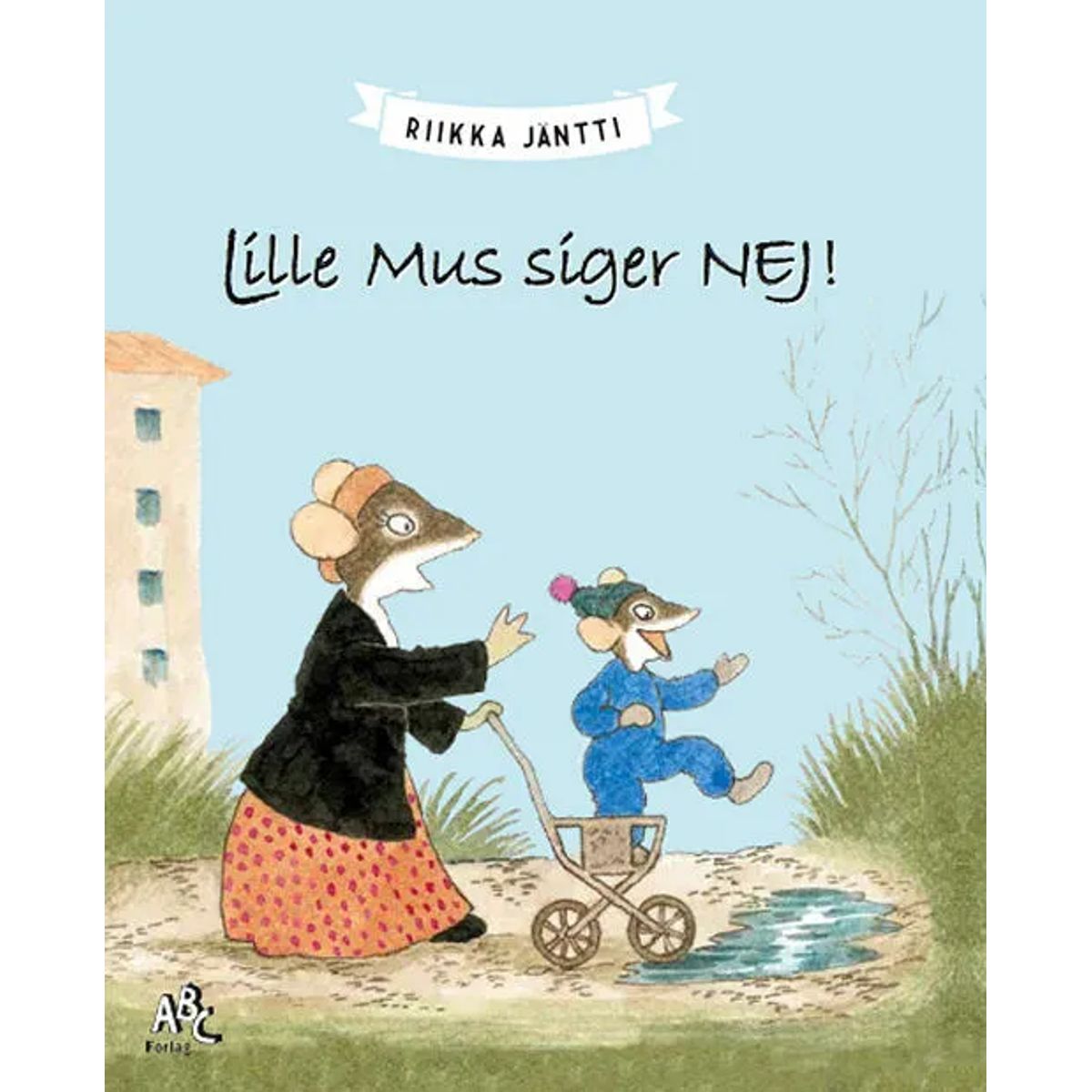 Lille Mus siger nej