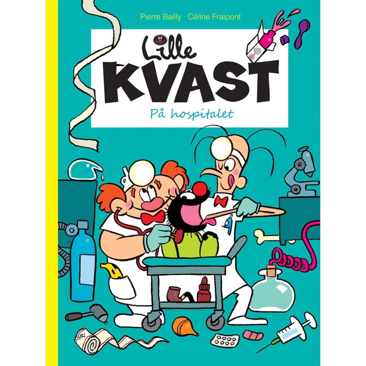 Lille Kvast - På hospitalet