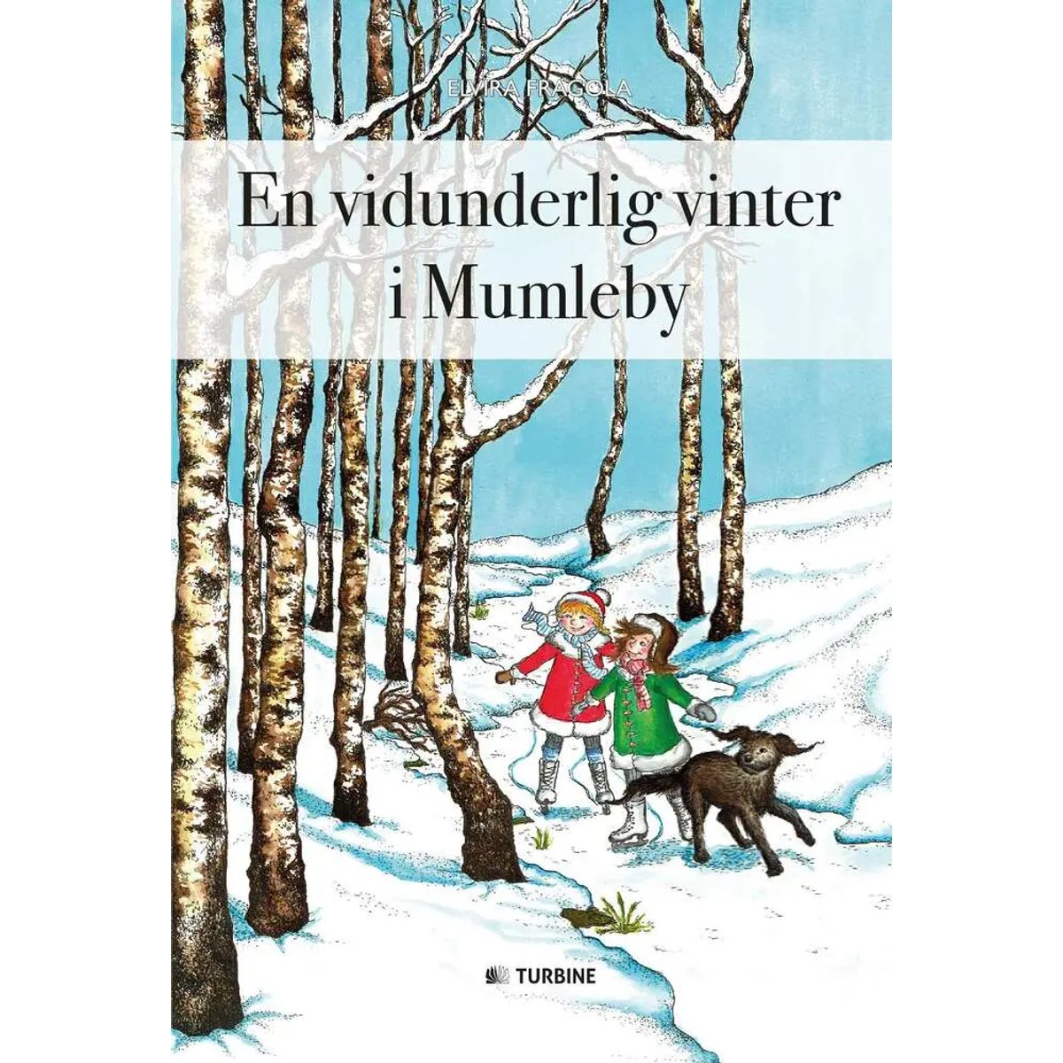 En vidunderlig vinter i Mumleby