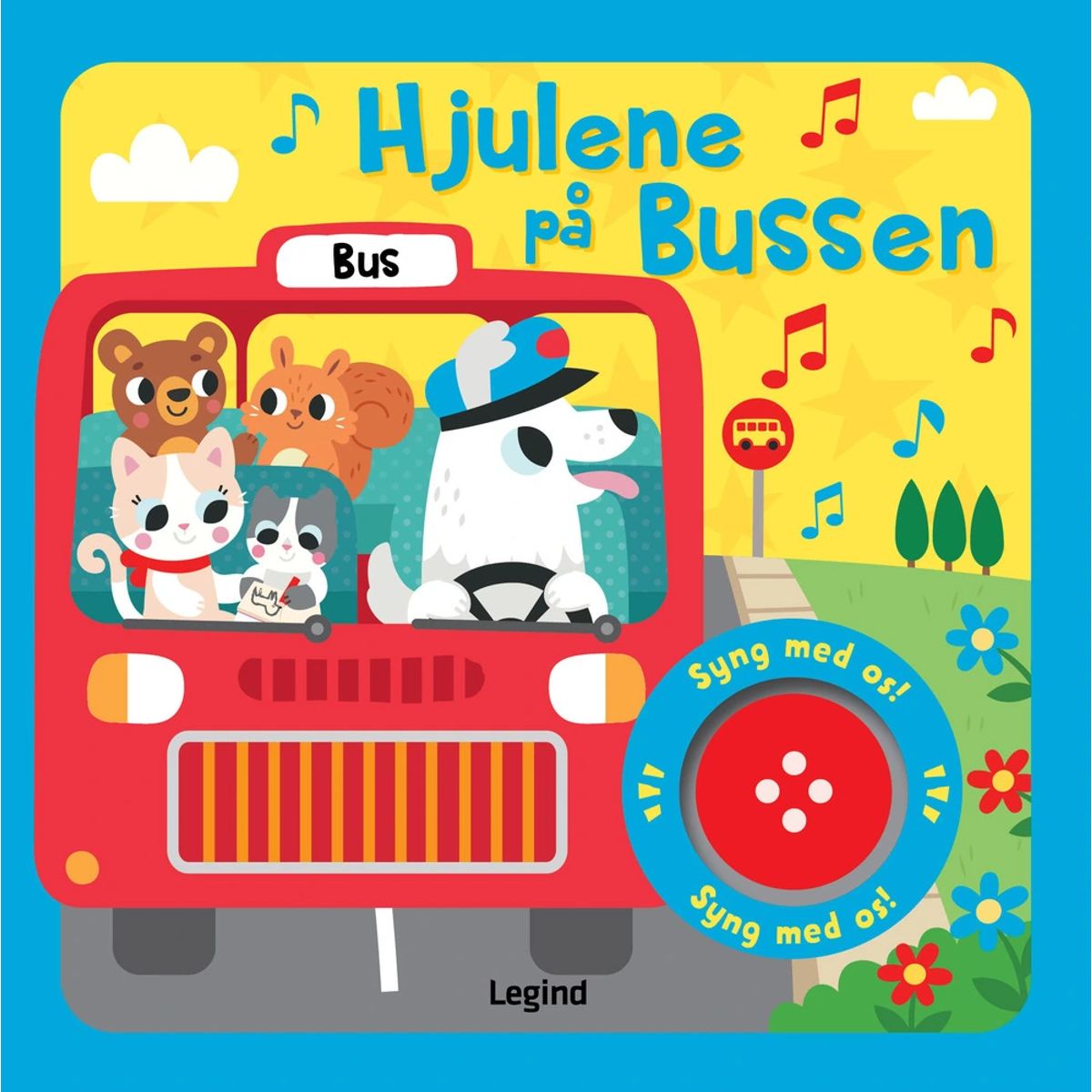 Hjulene på bussen - Sangbog med musik