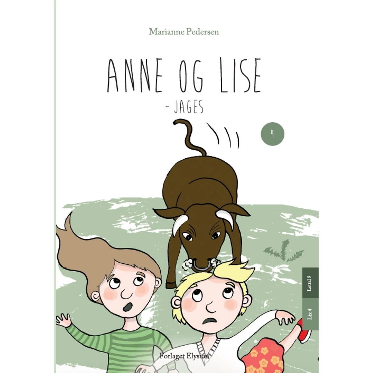 Anne og Lise - jages