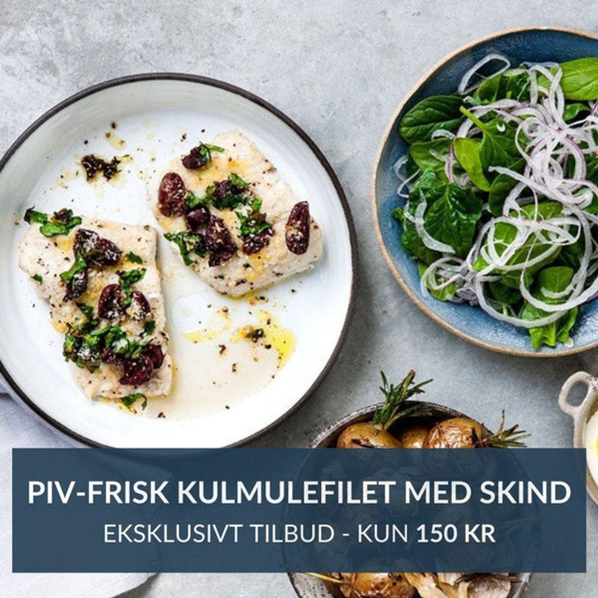 Prøv igen: Kulmulefilet m. skind - Eksklusivt tilbud