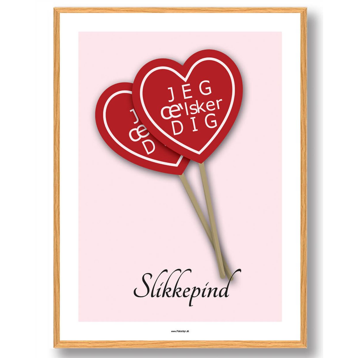 Slikkepind, Jeg æ'lsker dig - plakat (Størrelse: M - 30x40cm)