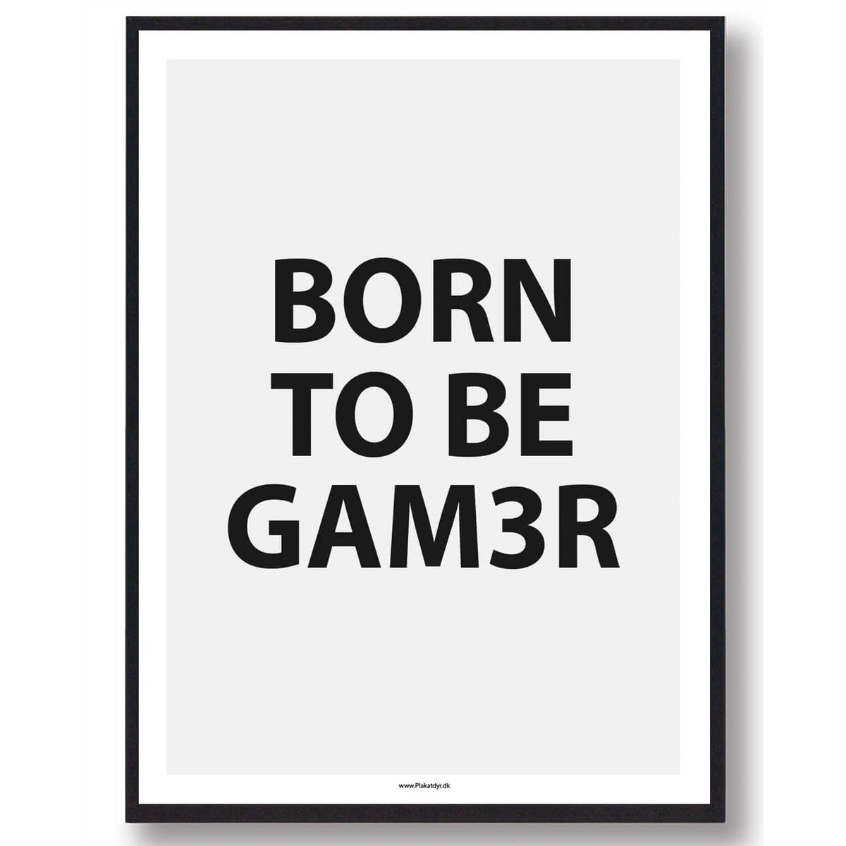 BORN TO BE GAM3ER - gamerplakat (Størrelse: L - 50x70cm (B2))