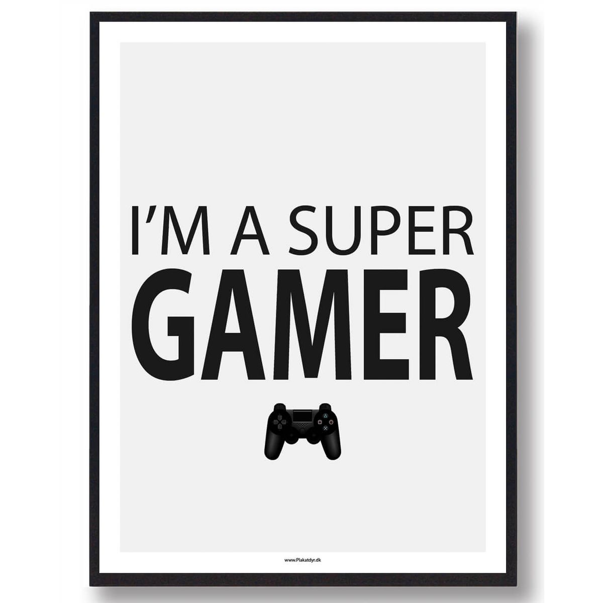 I'M A SUPER GAMER - gamerplakat (Størrelse: L - 50x70cm (B2))