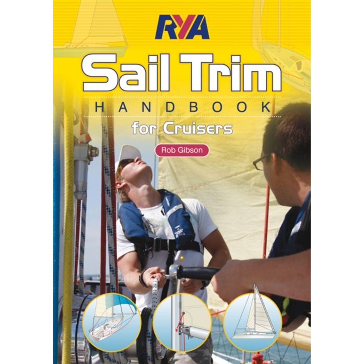 RYA Sail Trim Handbook - for Cruisers