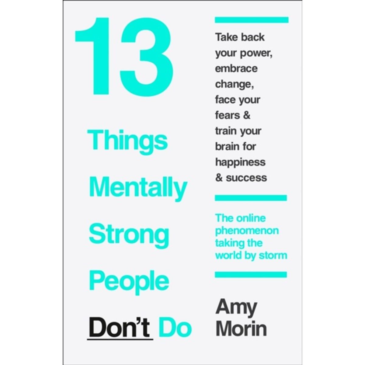 13 Things Mentally Strong People Dont Do