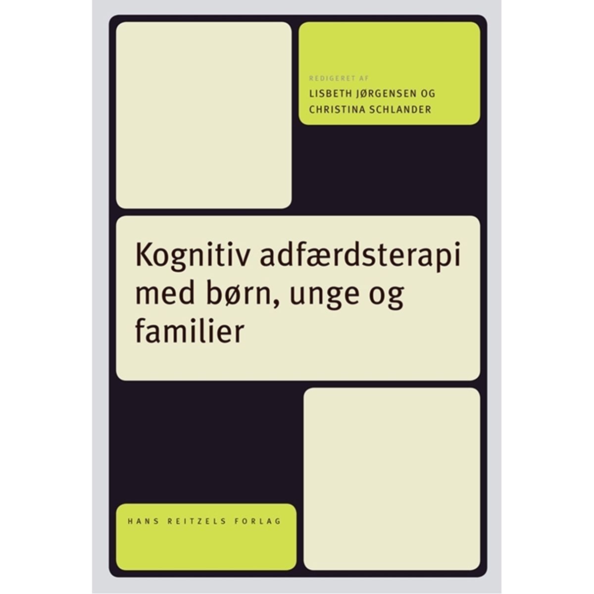 Kognitiv adfærdsterapi med børn, unge og familier