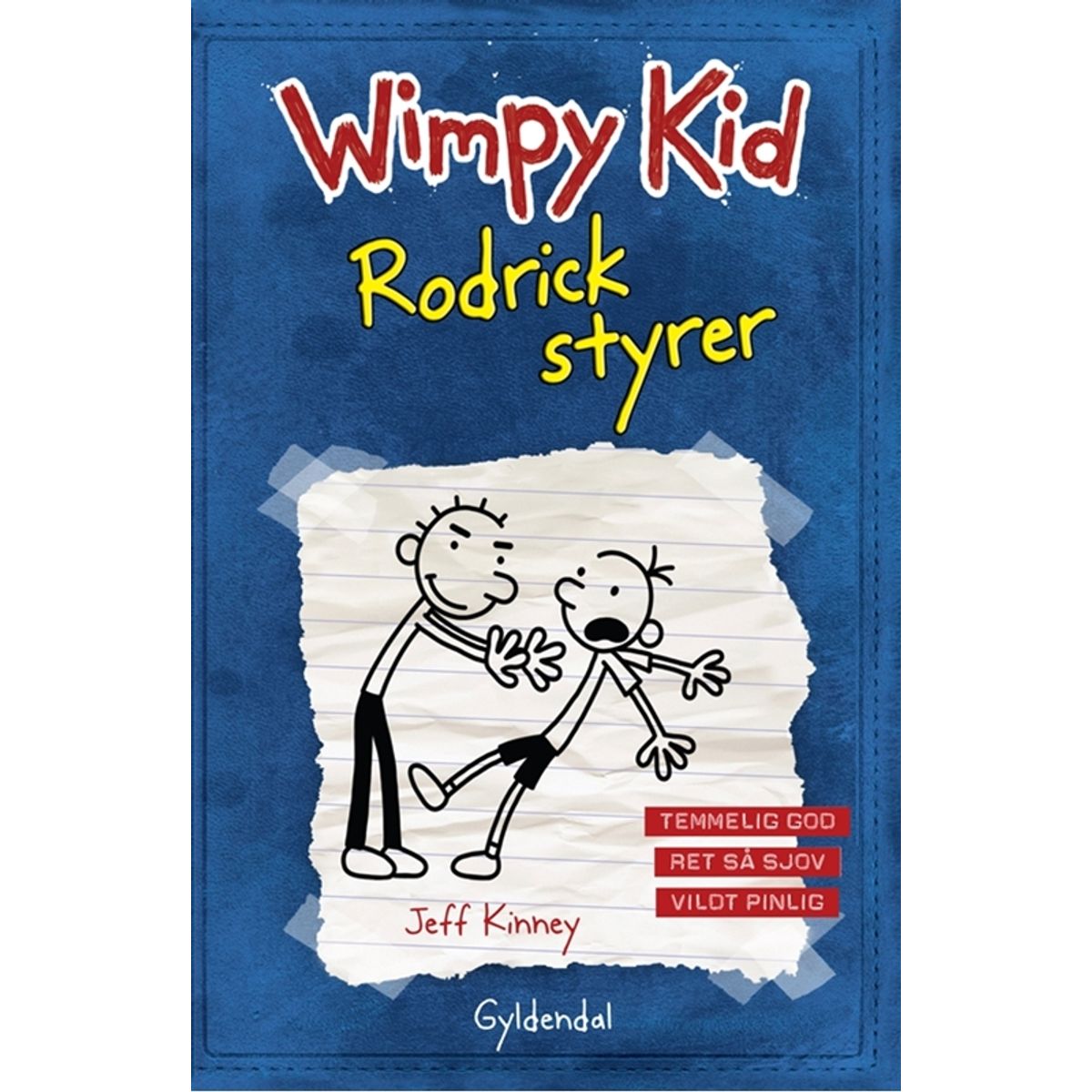 WIMPY KID 2 Rodrick styrer