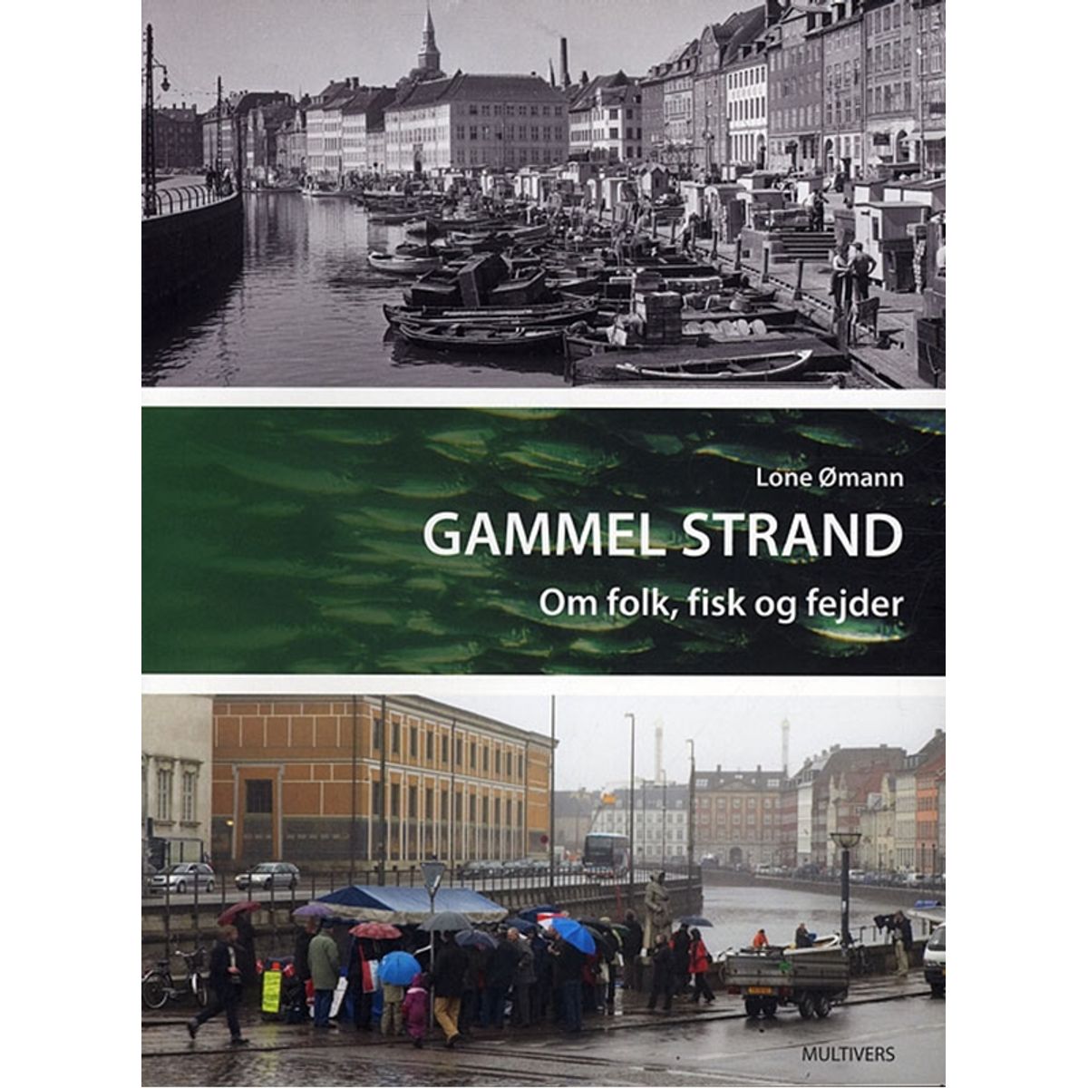 Gammel Strand - om folk, fisk og fejder