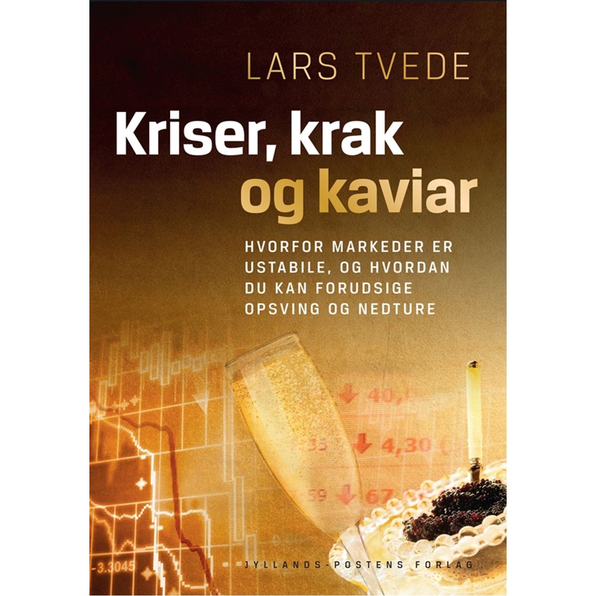 Kriser, krak og kaviar