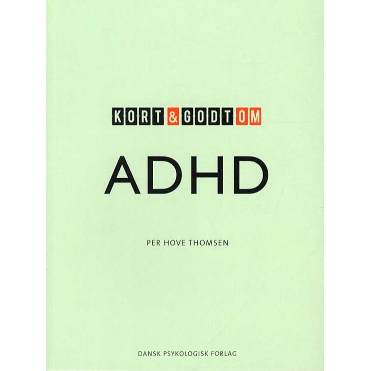 Kort & godt om ADHD