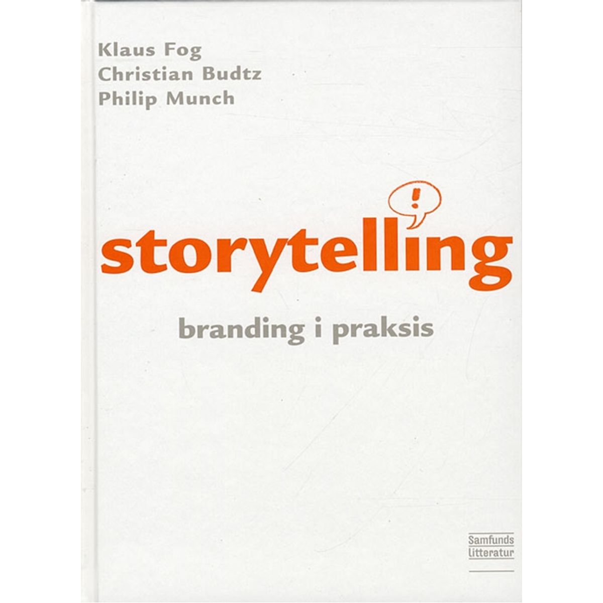 Storytelling - branding i praksis, 2. udgave