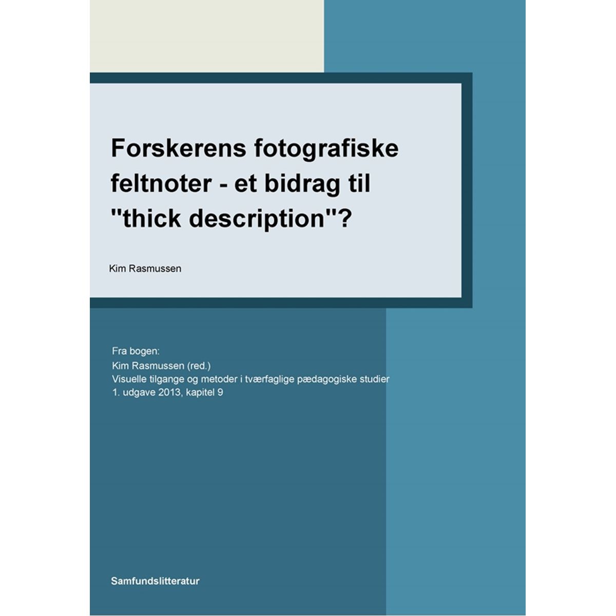 Forskerens fotografiske feltnoter et bidrag til thick description?