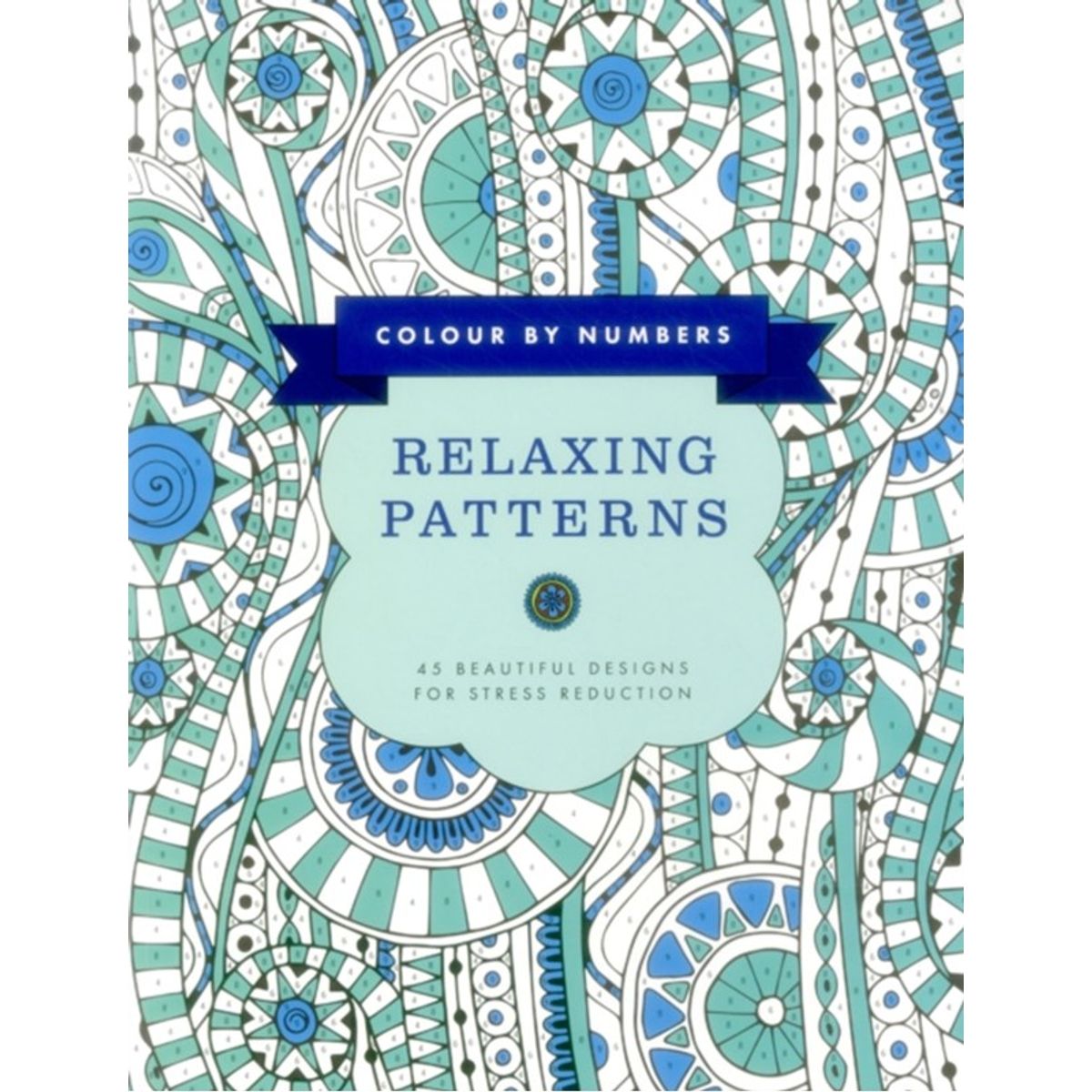 Colour by Numbers: Relaxing Patterns