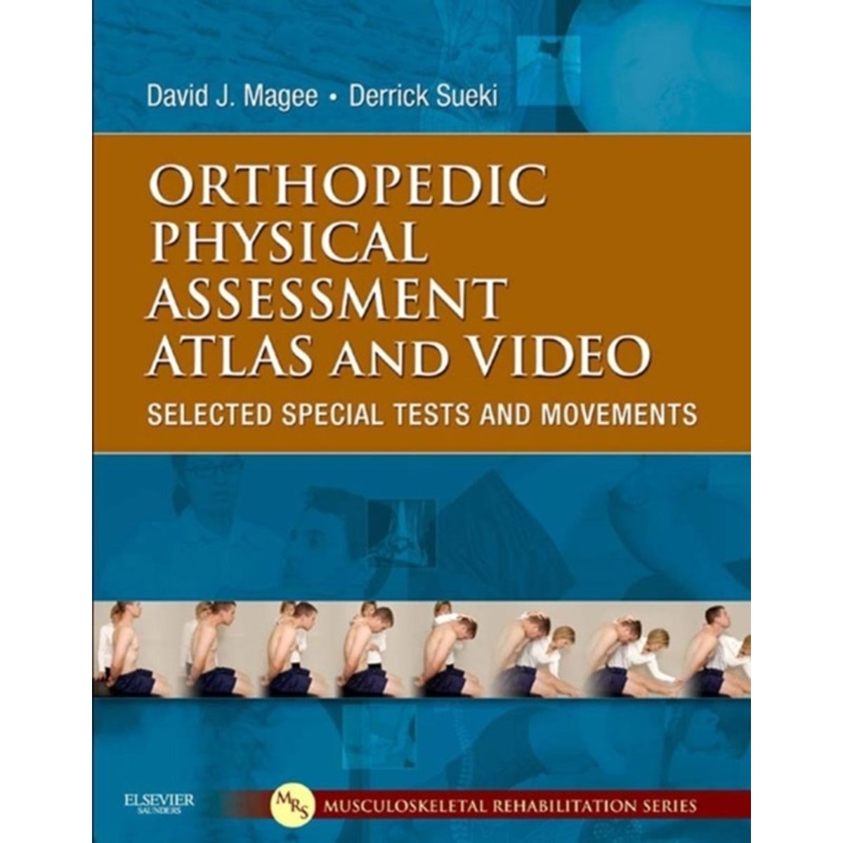 Orthopedic Physical Assessment Atlas and Video