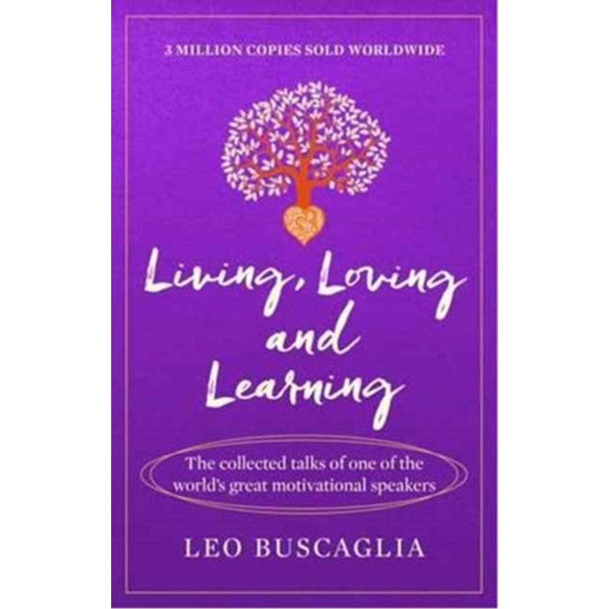 Living, Loving and Learning