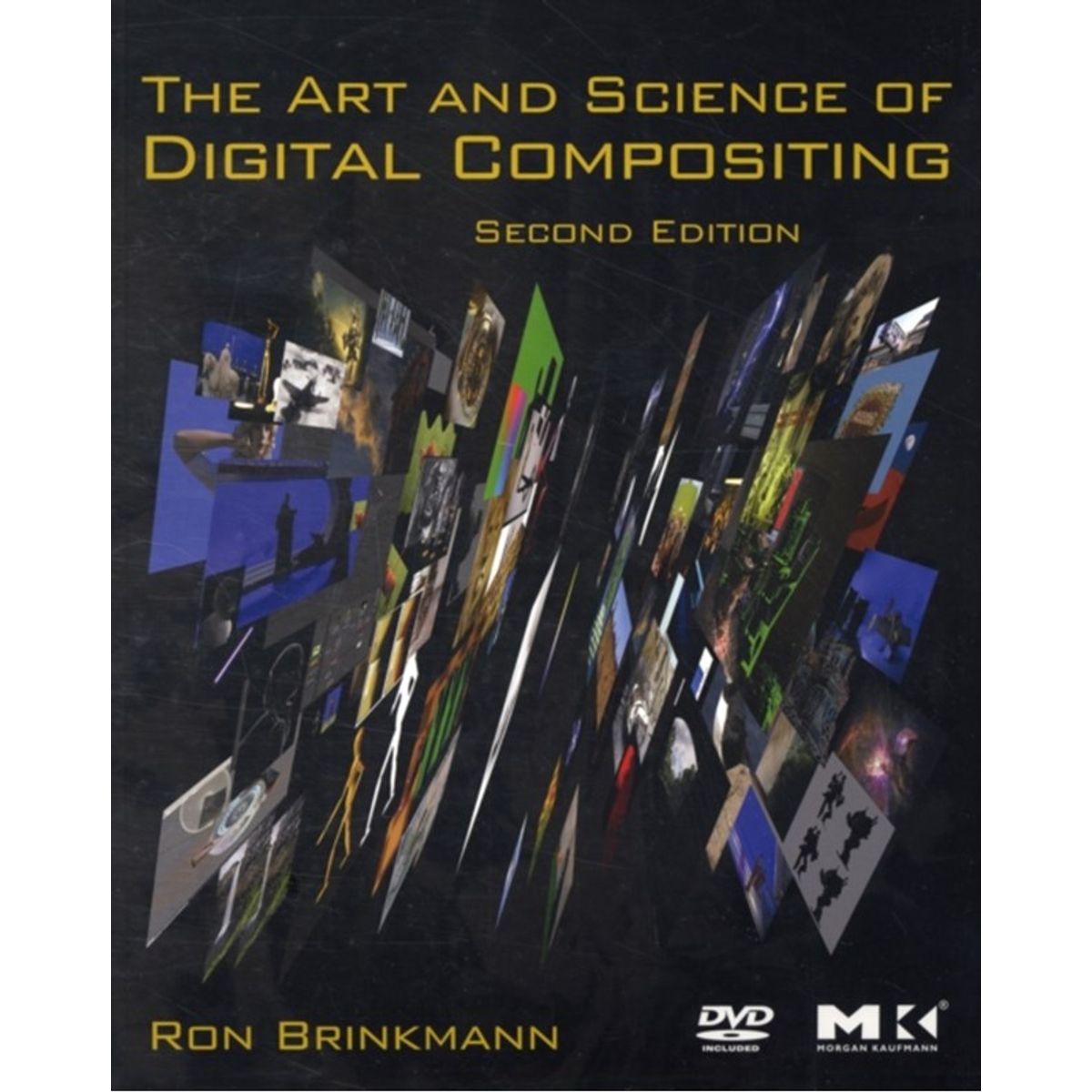 The Art and Science of Digital Compositing