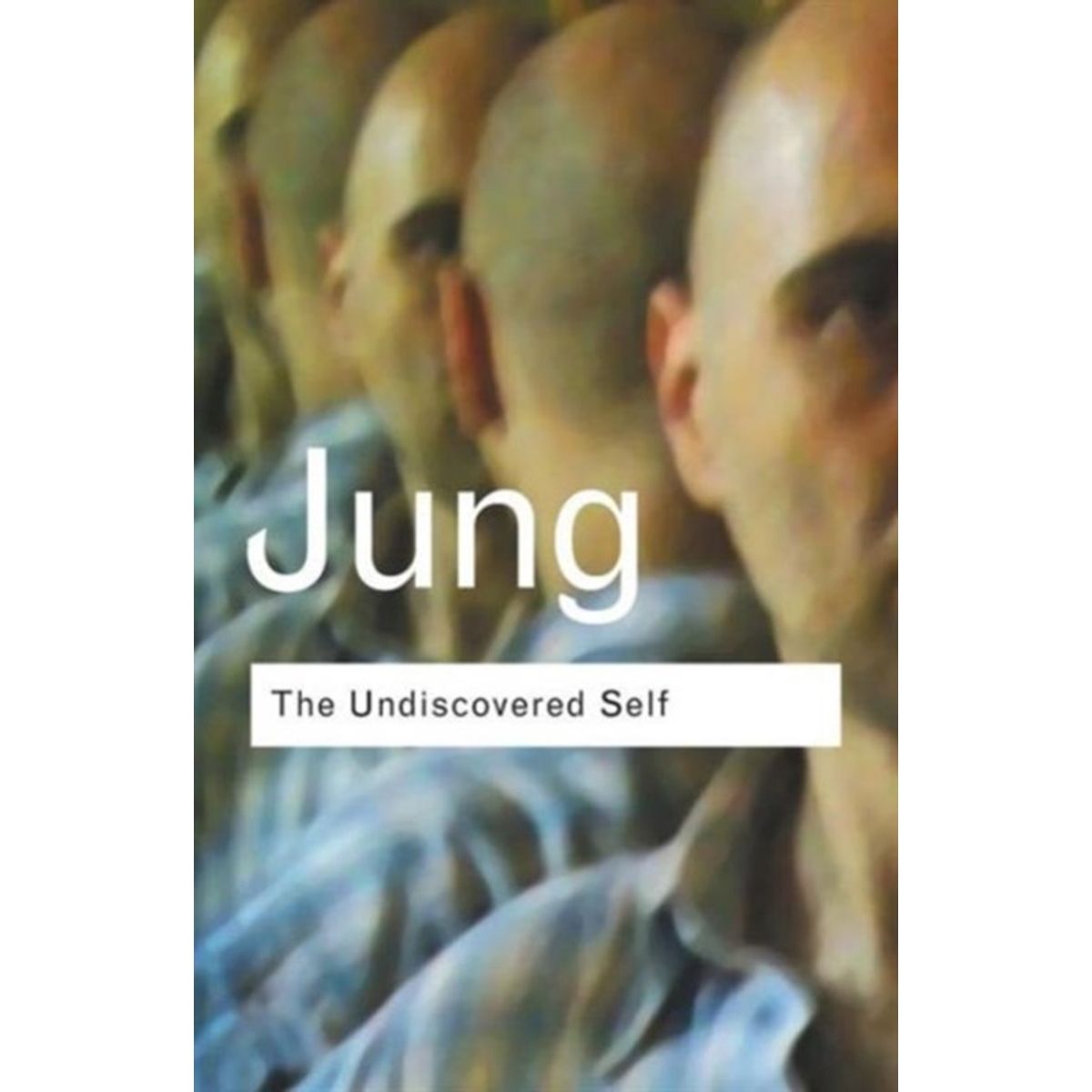 The Undiscovered Self