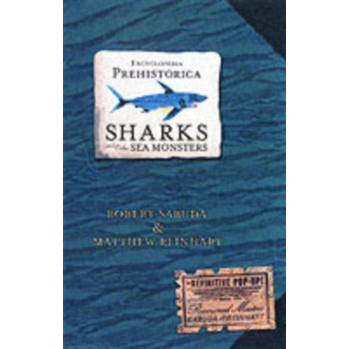 Encyclopedia Prehistorica Sharks and Other Sea Monsters