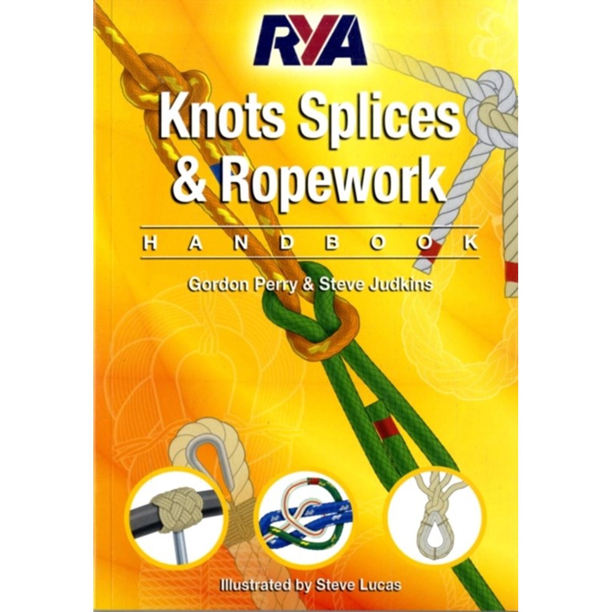 RYA Knots, Splices and Ropework Handbook