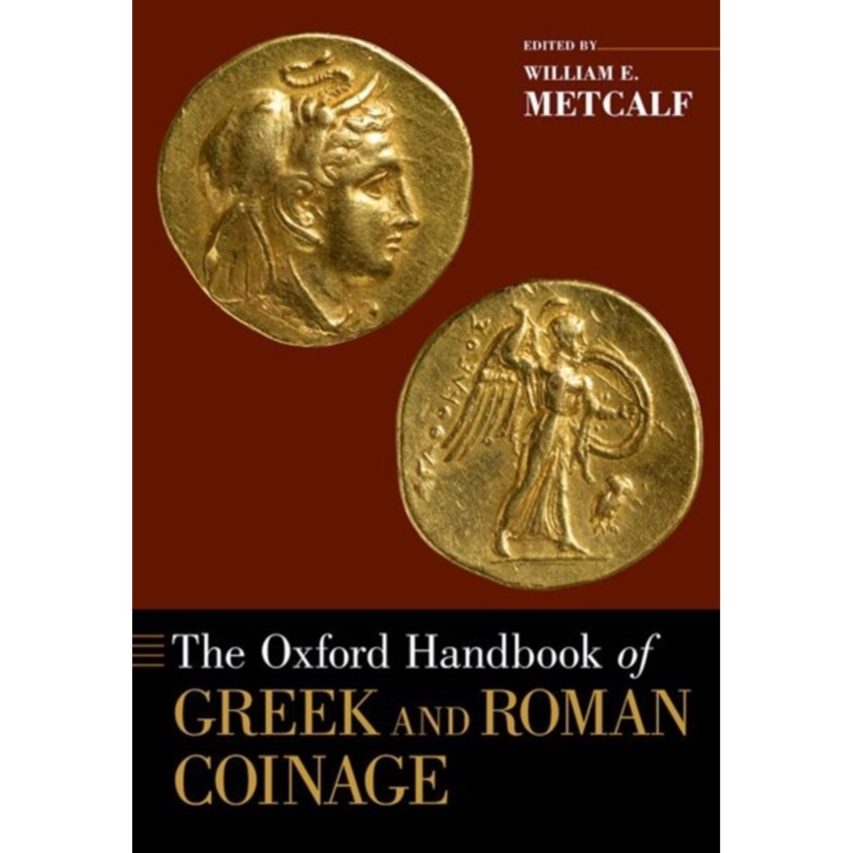 The Oxford Handbook of Greek and Roman Coinage