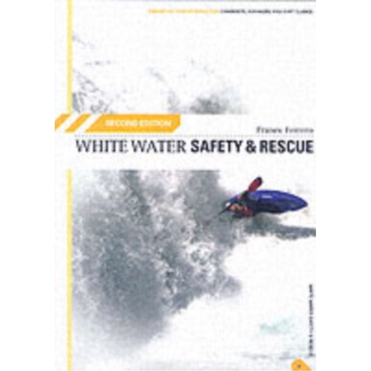 White Water Safety and Rescue