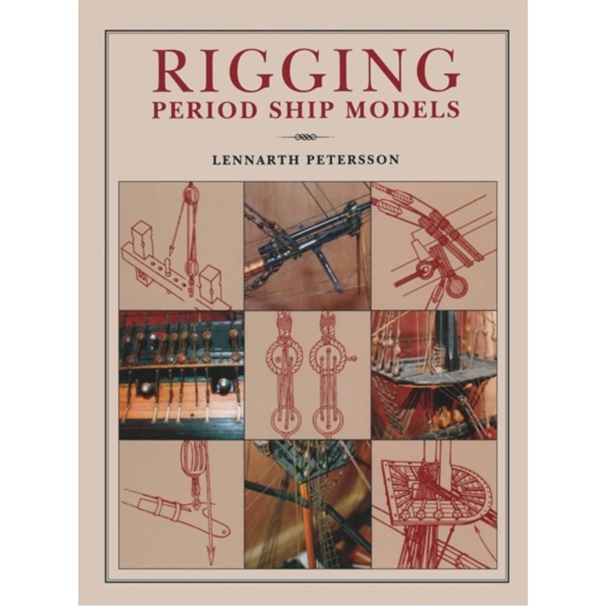 Rigging Period Ships Models: A Step-by-step Guide to the Intricacies of Square-rig