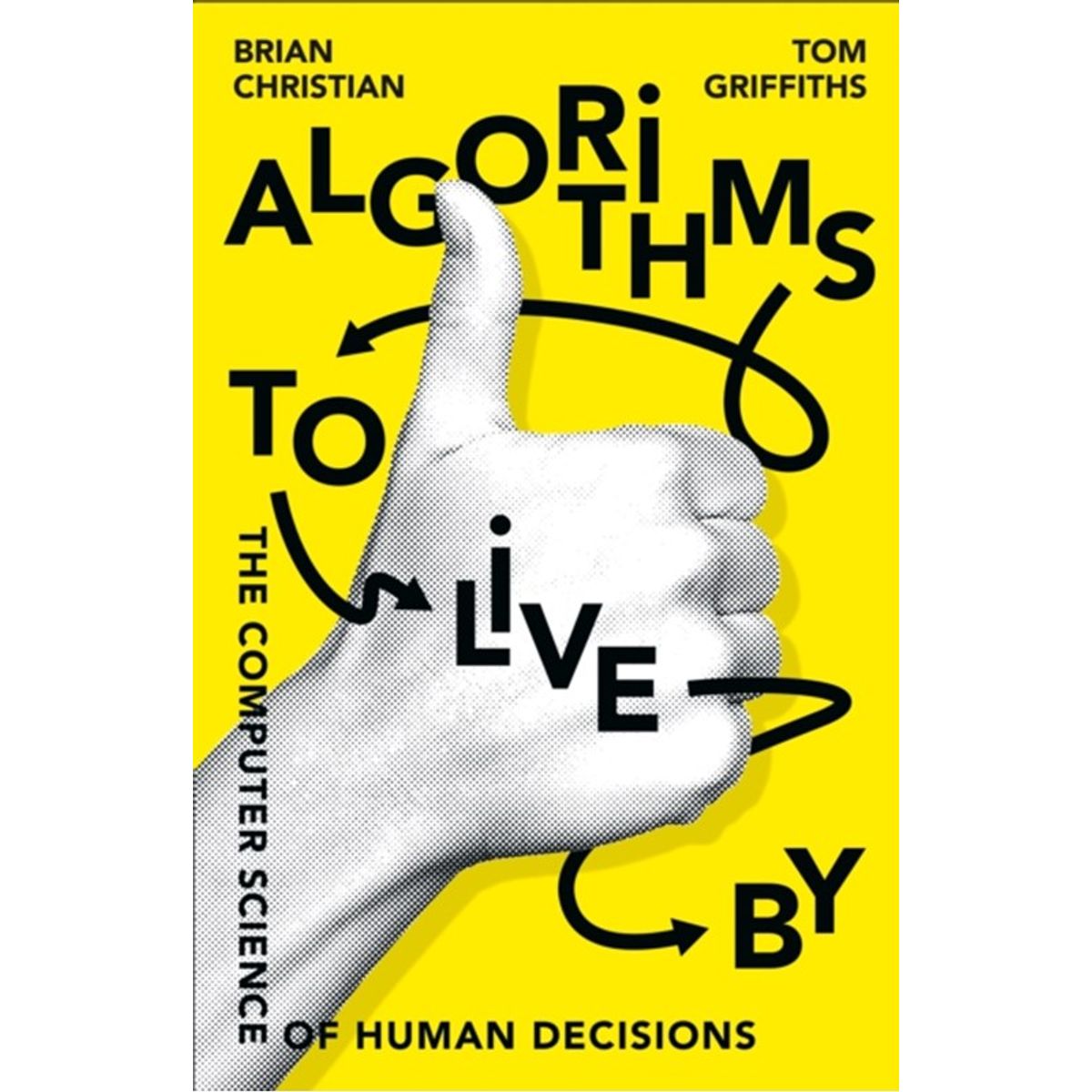 Algorithms to Live By