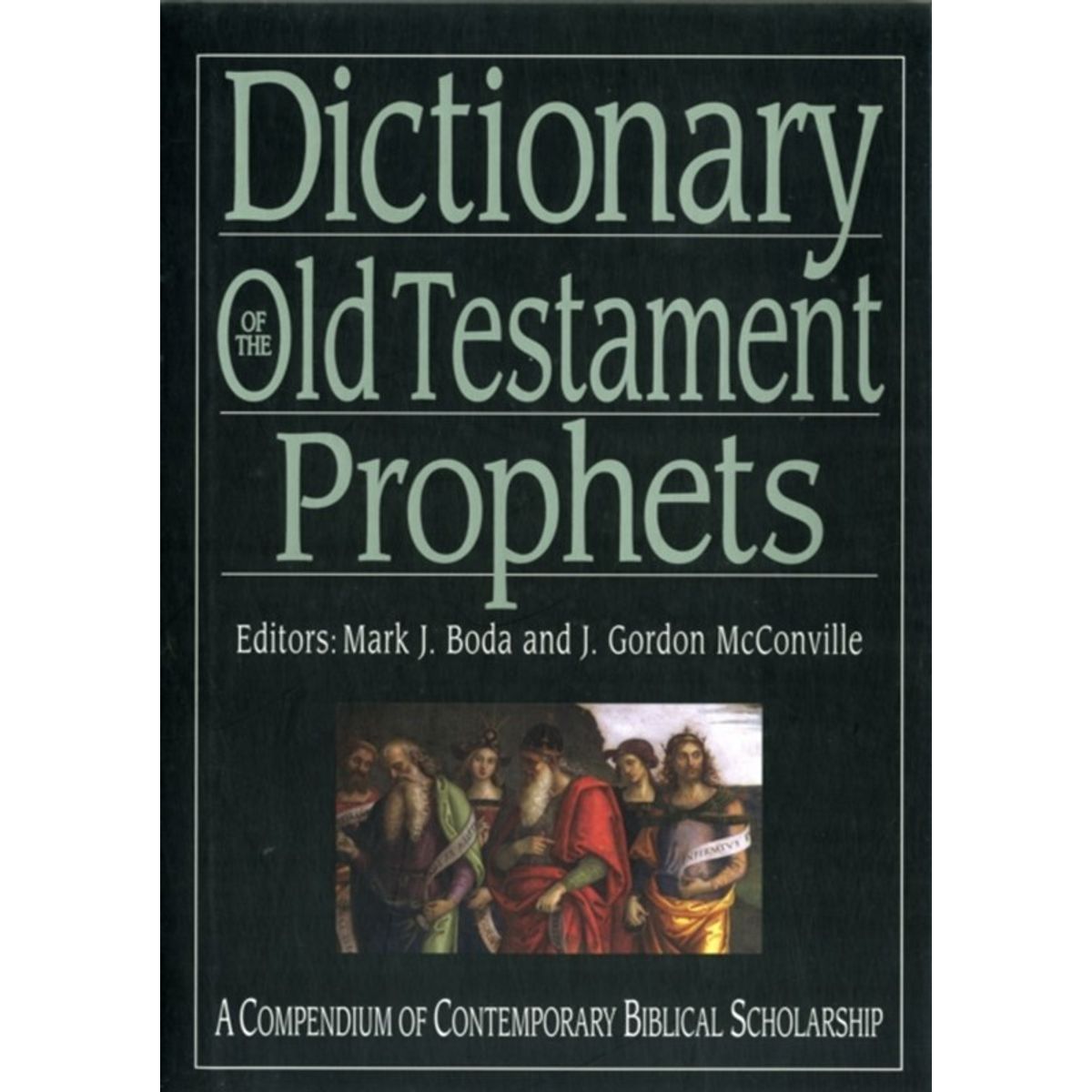 Dictionary of the Old Testament: Prophets