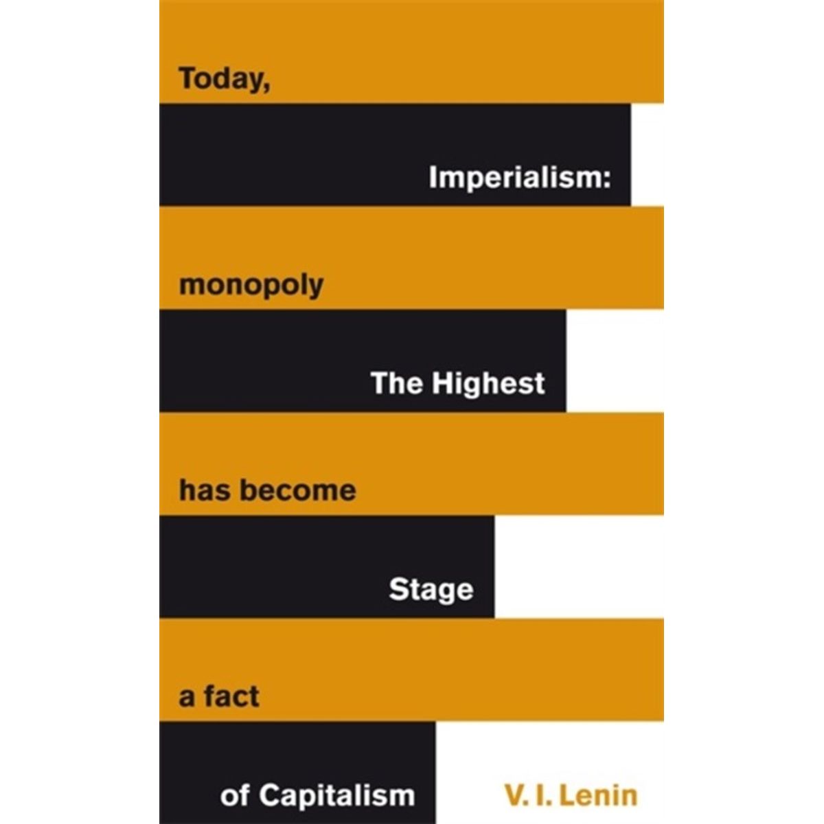 Imperialism: The Highest Stage of Capitalism