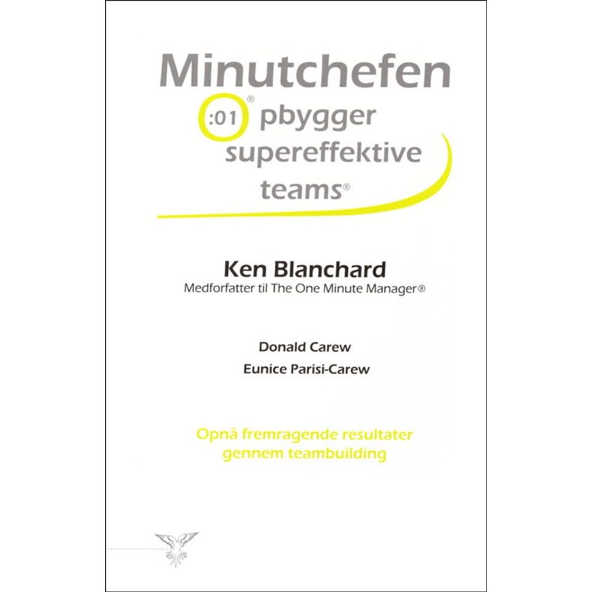 Minutchefen opbygger supereffektive teams