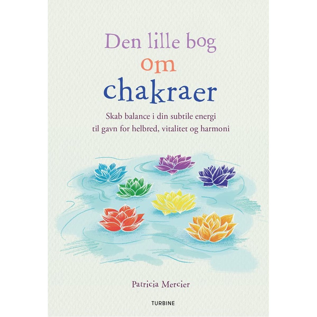 Den lille bog om chakraer