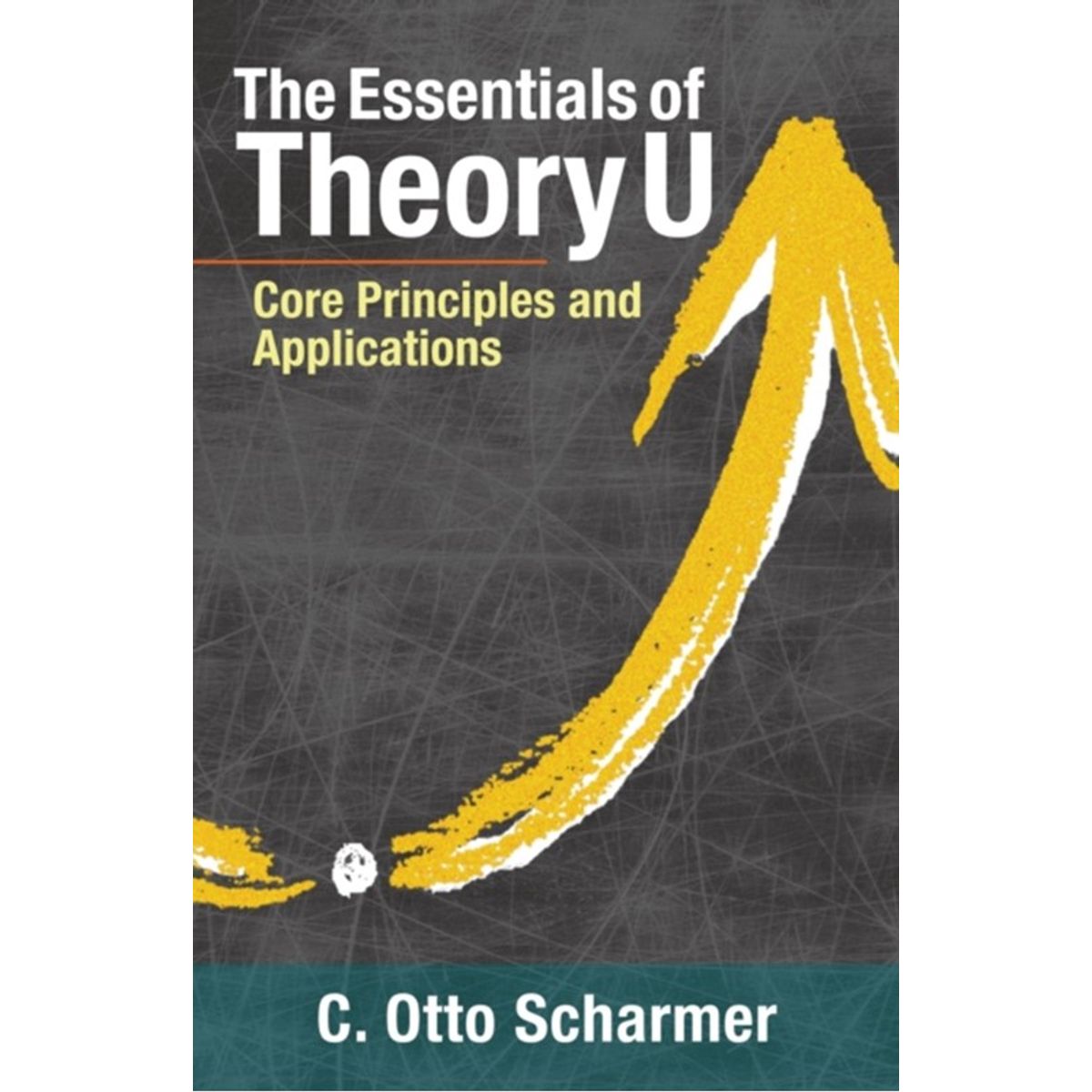 The Essentials of Theory U