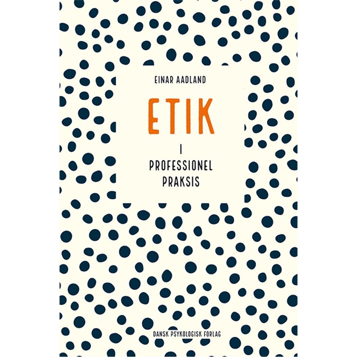 Etik i professionel praksis