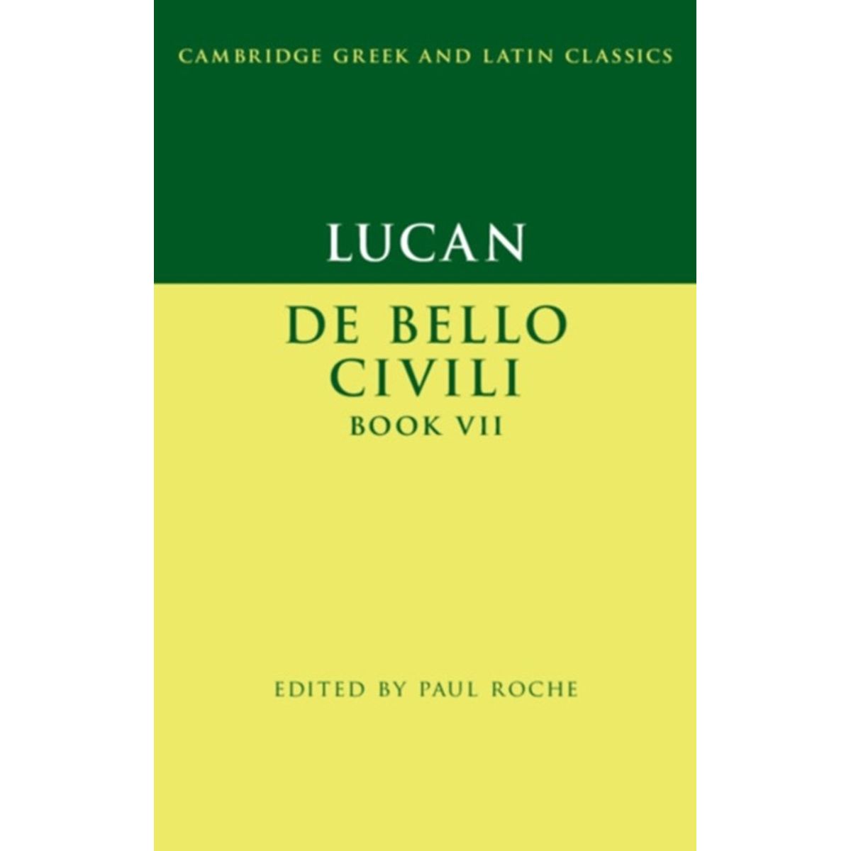 Lucan: De Bello Ciuili Book VII