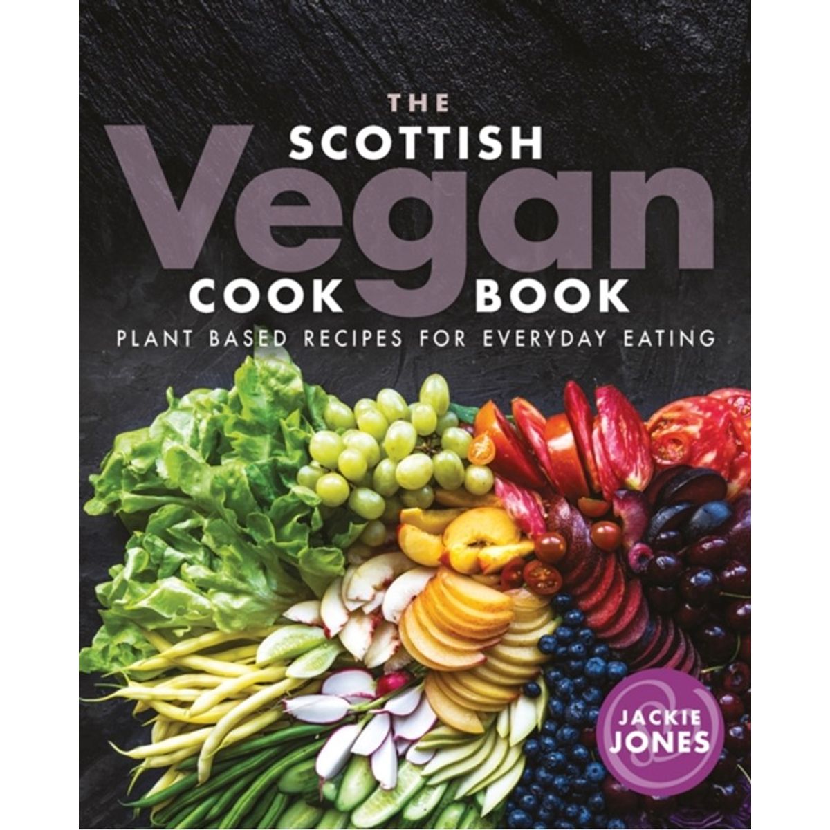 The Scottish Vegan Cookbook