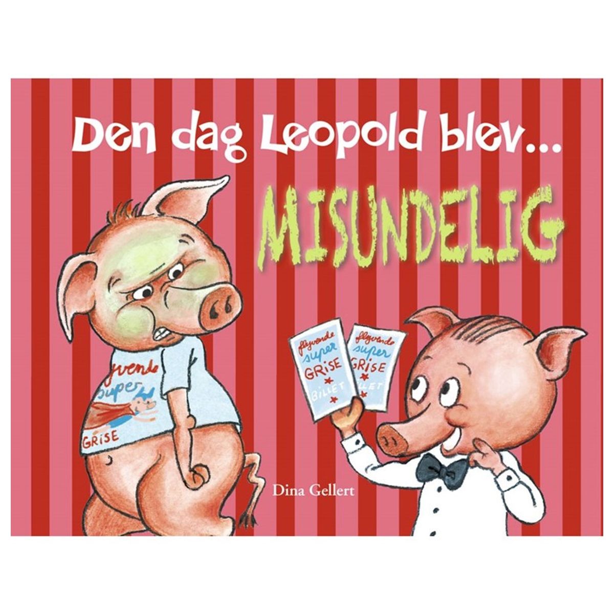 Den dag Leopold blev misundelig