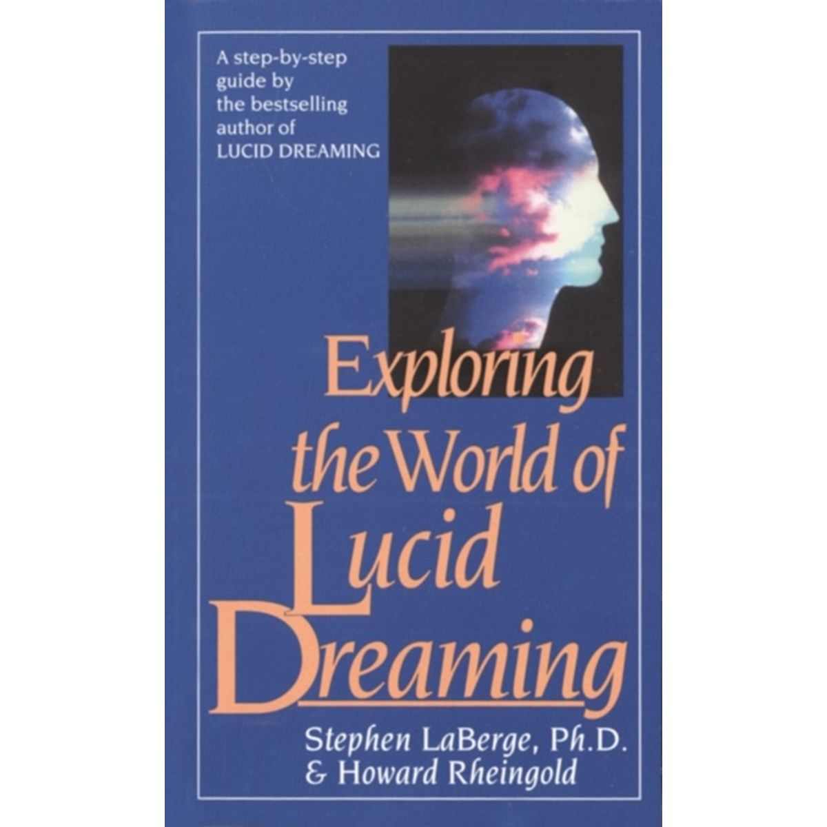 Exploring the World of Lucid Dreaming