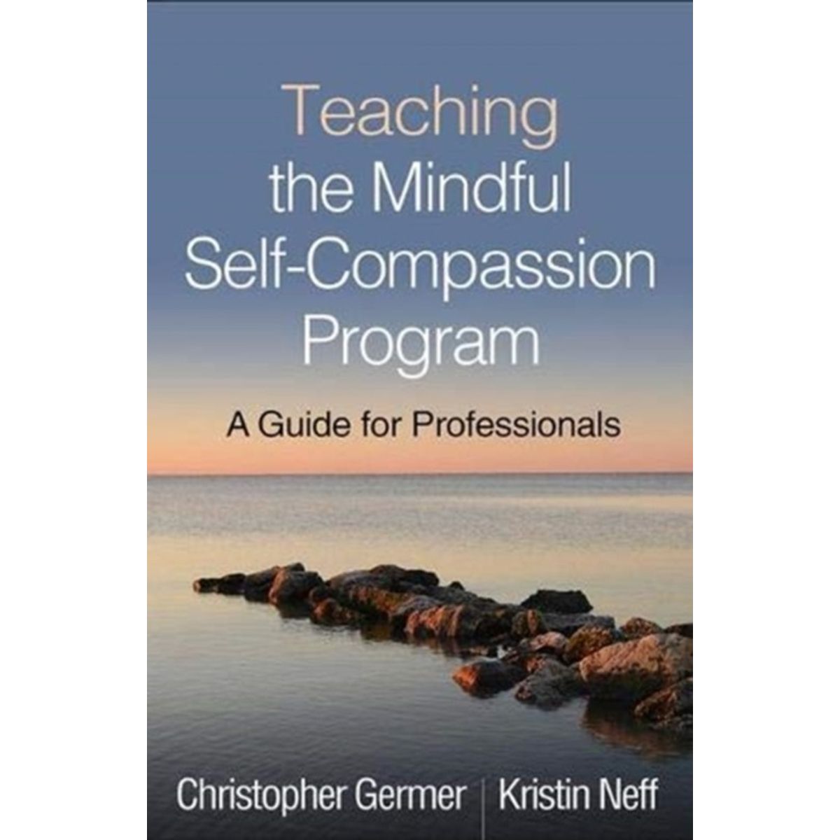 Teaching the Mindful Self-Compassion Program