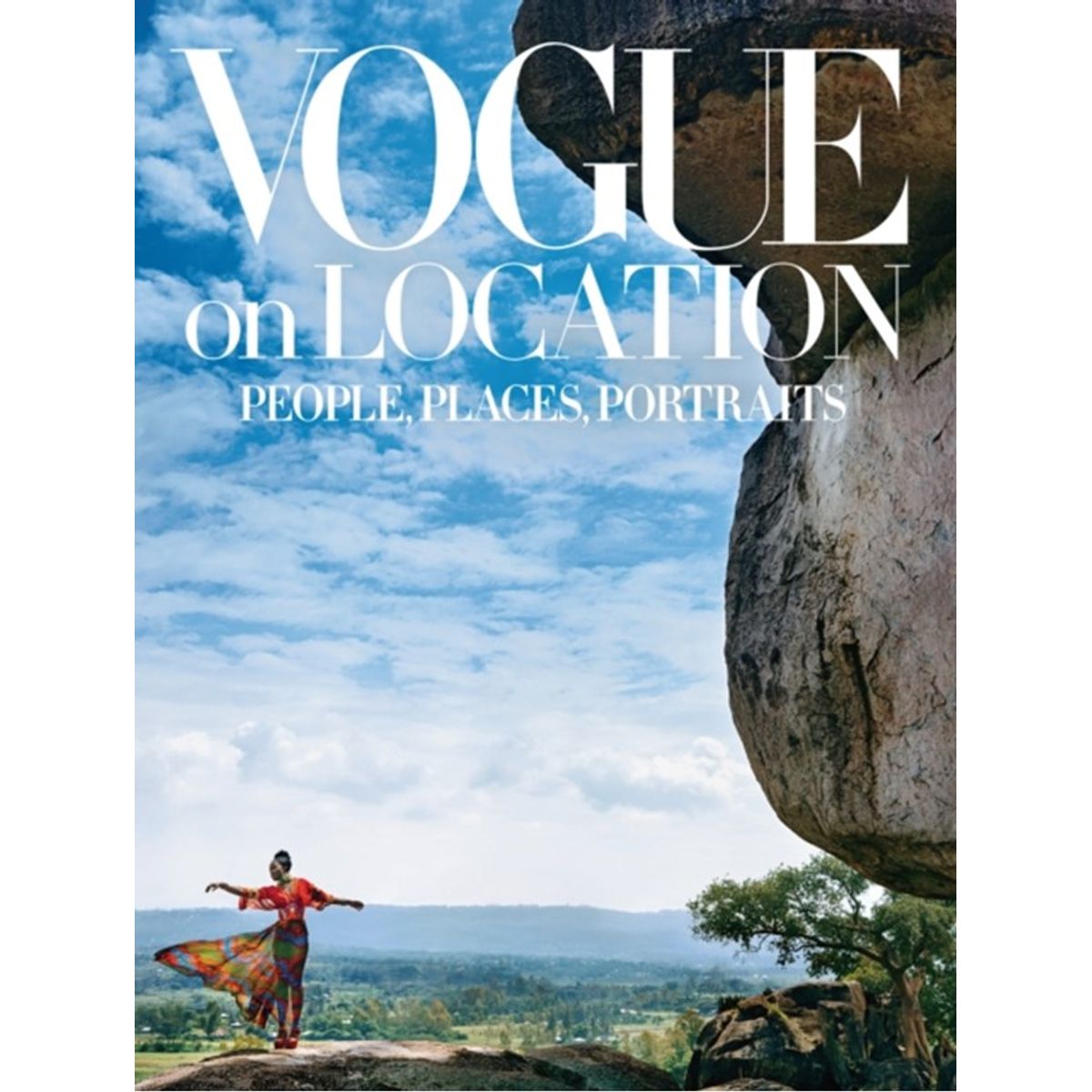 Vogue on Location: People, Places, Portraits