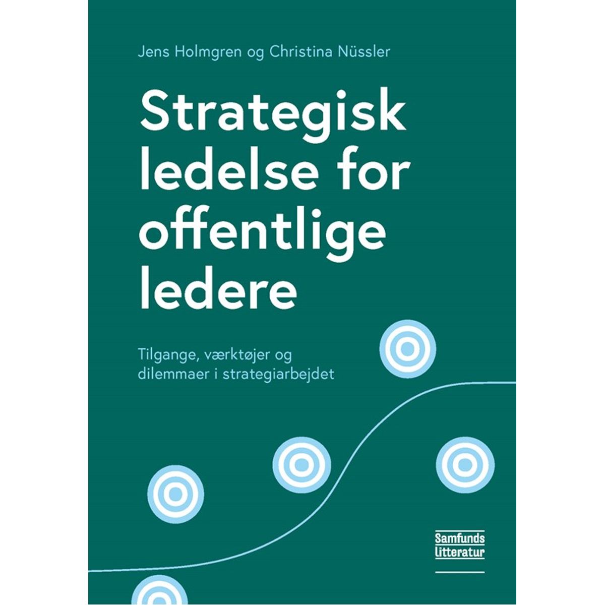 Strategisk ledelse for offentlige ledere