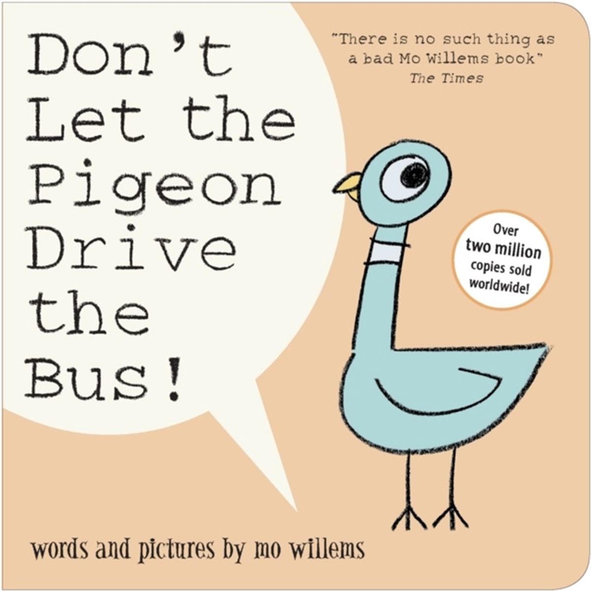 Don't Let the Pigeon Drive the Bus!