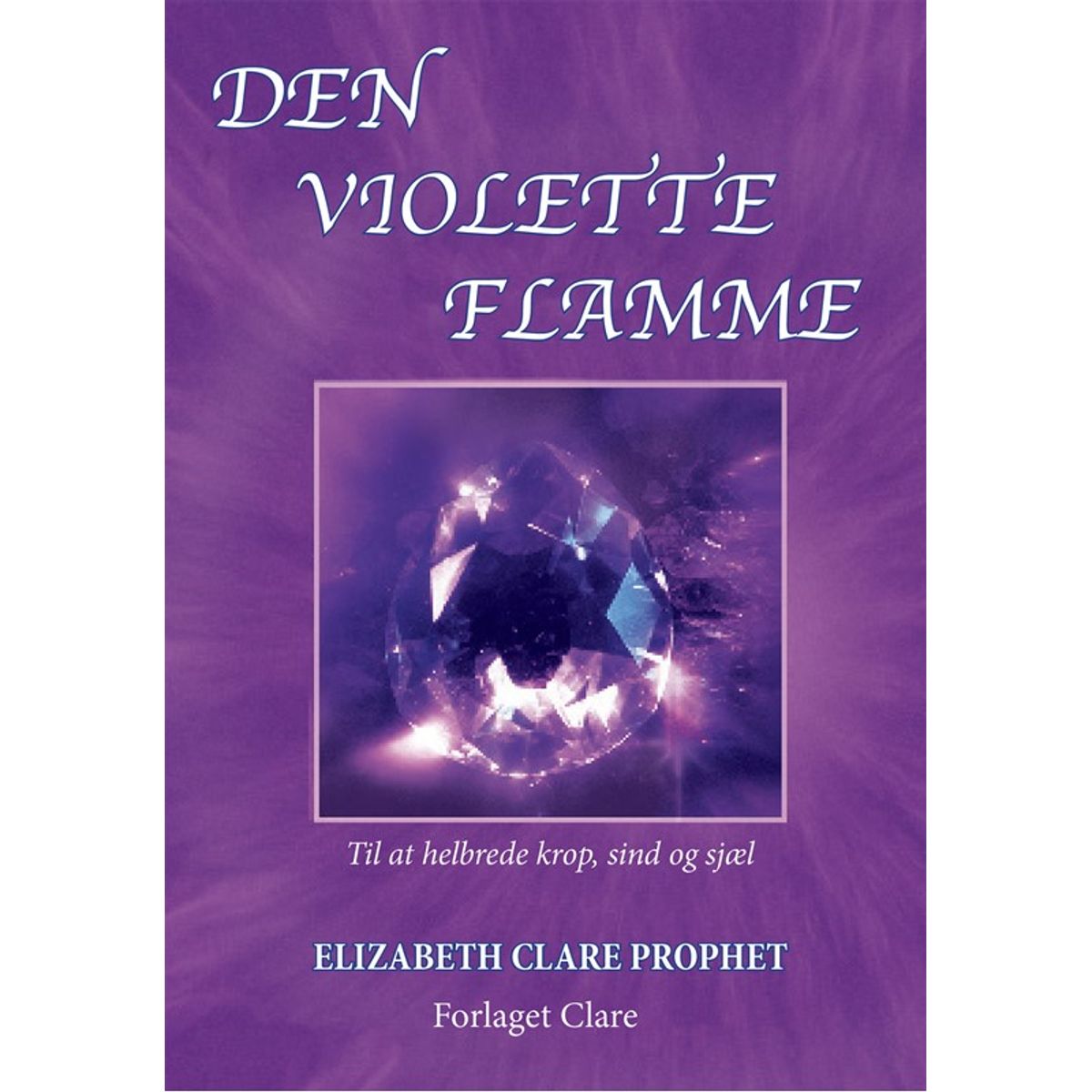 Den violette flamme