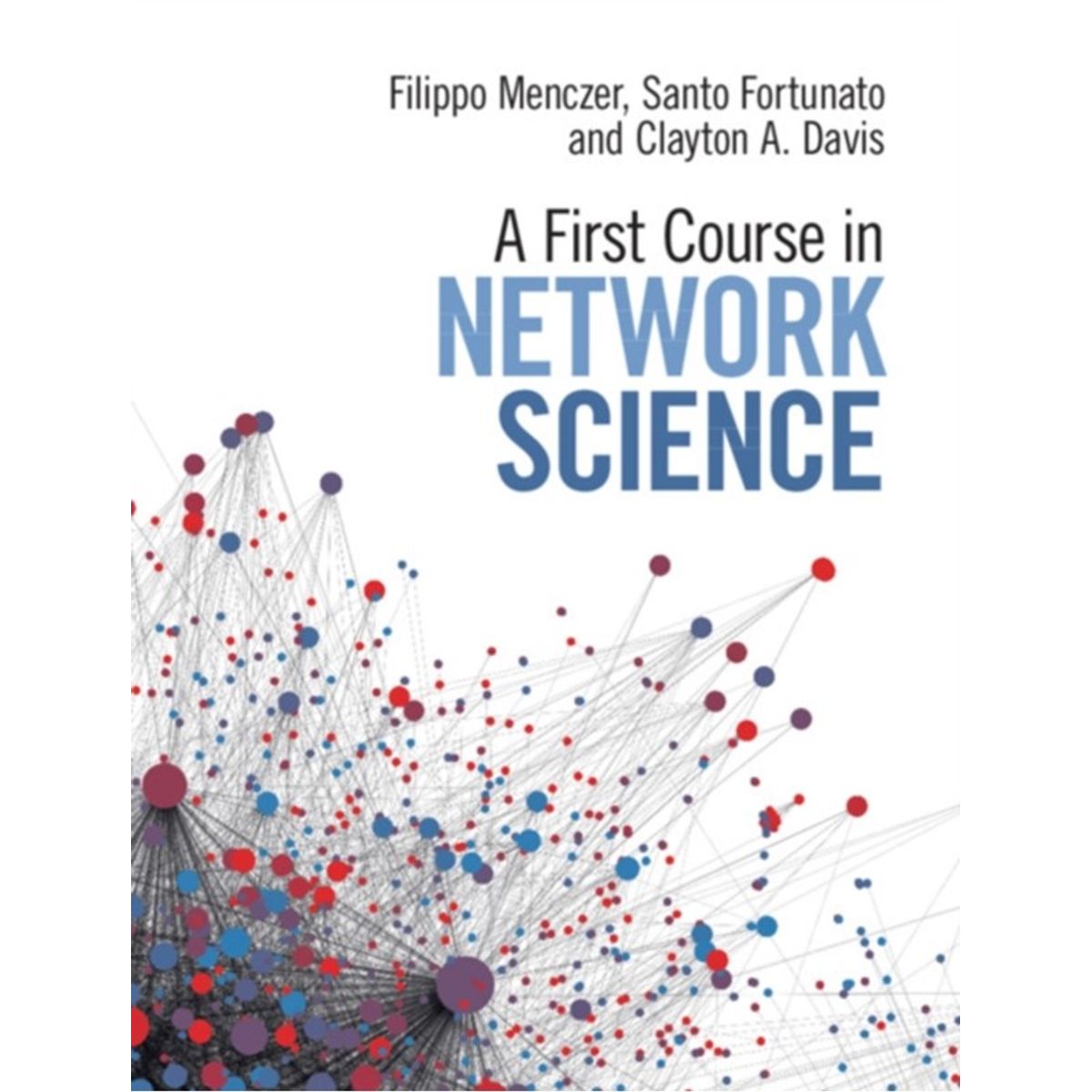 A First Course in Network Science