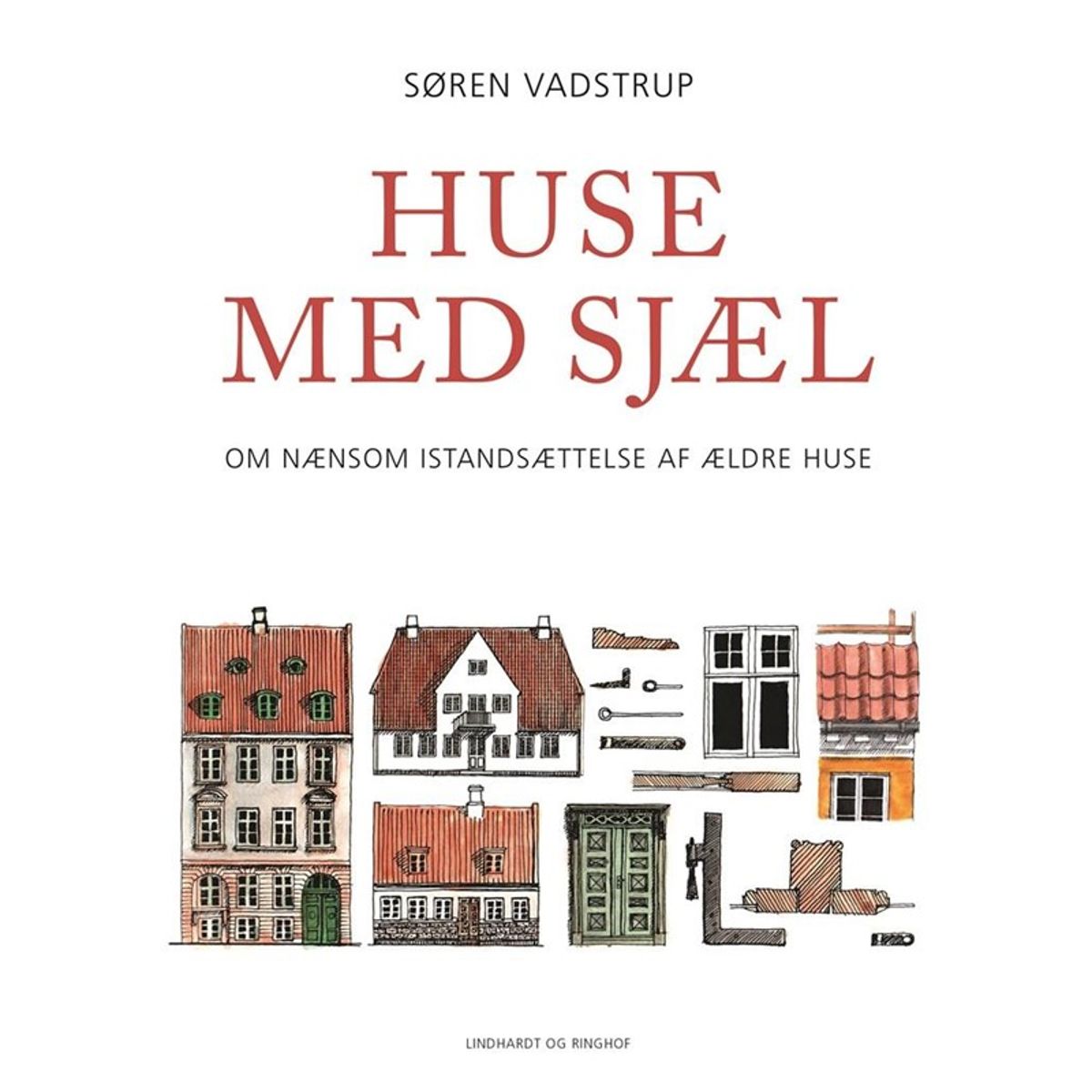 Huse med sjæl