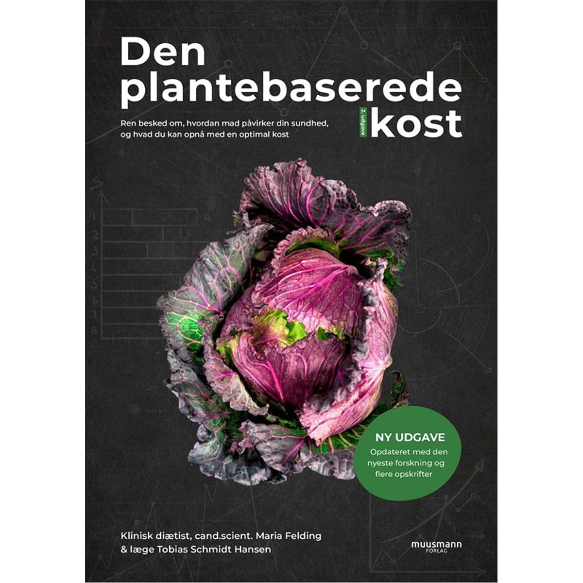 Den plantebaserede kost (NY UDGAVE)