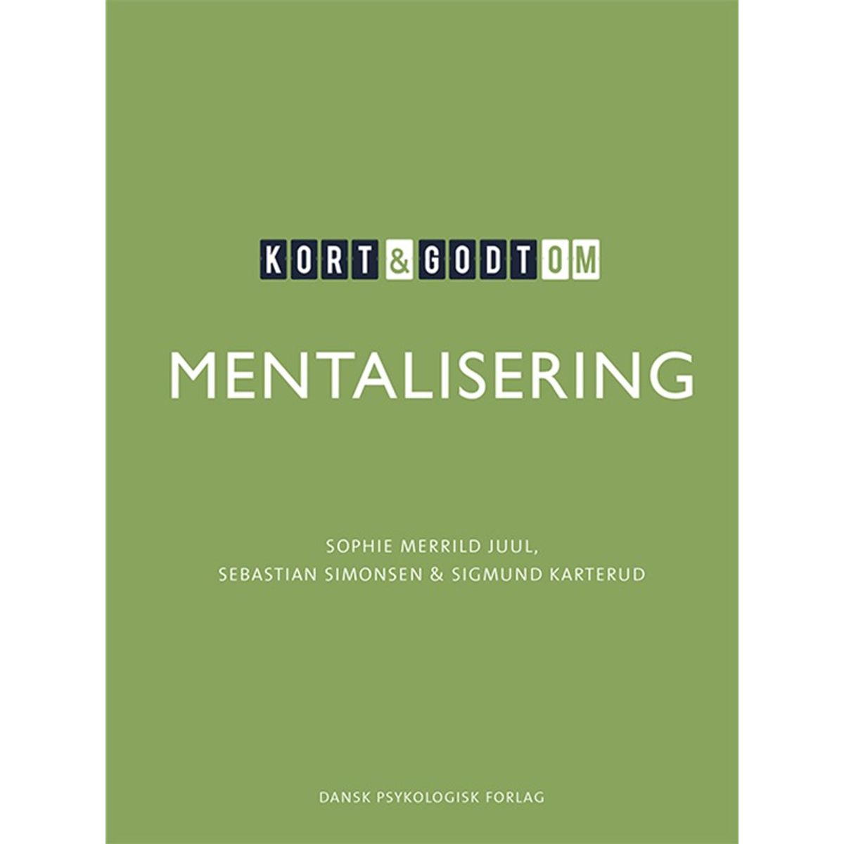 Kort & godt om MENTALISERING